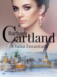 Barbara Cartland: A valsa encantada