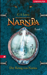 C. Lewis: Die Chroniken von Narnia - Der König von Narnia (Bd. 2)