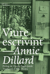 Annie Dillard: Viure escrivint