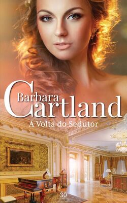 Barbara Cartland A volta do sedutor