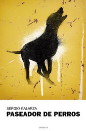 Sergio Galarza: Paseador de perros