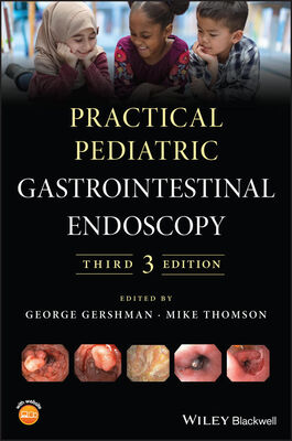 Неизвестный Автор Practical Pediatric Gastrointestinal Endoscopy