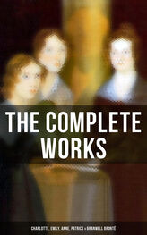 Anne Bronte: The Complete Works: Charlotte, Emily, Anne, Patrick & Branwell Brontë