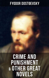Fyodor Dostoevsky: Crime and Punishment & Other Great Novels of Dostoevsky