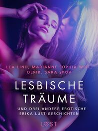 Sarah Skov: Lesbische Träume – und drei andere erotische Erika Lust-Geschichten