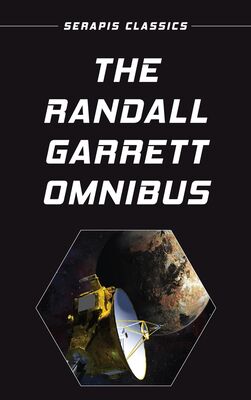 Randall Garrett The Randall Garrett Omnibus