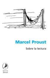 Marcel Proust: Sobre la lectura
