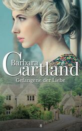 Barbara Cartland: Gefangene der Liebe