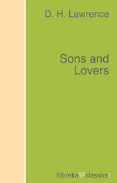 D. Lawrence: Sons and Lovers