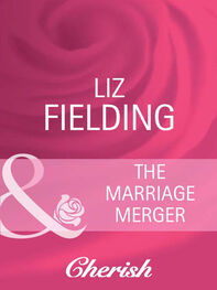 Liz Fielding: The Marriage Merger