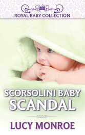 Lucy Monroe: Scorsolini Baby Scandal