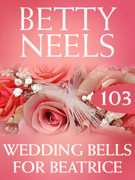 Betty Neels: Wedding Bells for Beatrice