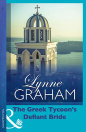 Lynne Graham: The Greek Tycoon's Defiant Bride