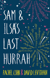 Rachel Cohn: Sam and Ilsa's Last Hurrah