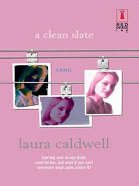 Laura Caldwell: A Clean Slate