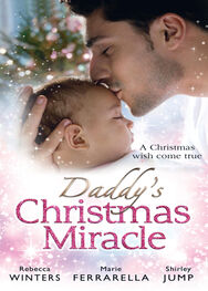Rebecca Winters: Daddy's Christmas Miracle