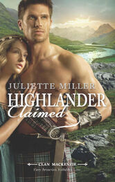 Juliette Miller: Highlander Claimed