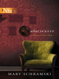 Mary Schramski: What To Keep