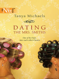 Tanya Michaels: Dating The Mrs. Smiths
