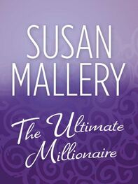 Susan Mallery: The Ultimate Millionaire