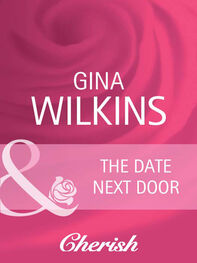 Gina Wilkins: The Date Next Door
