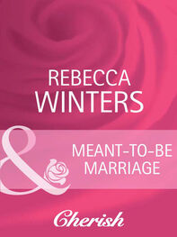 Rebecca Winters: Meant-To-Be Marriage