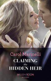Carol Marinelli: Claiming His Hidden Heir