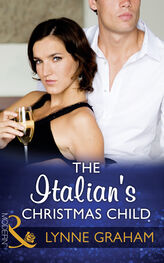 Lynne Graham: The Italian's Christmas Child