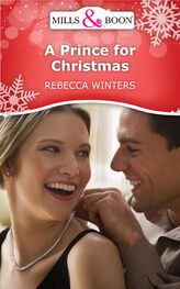 Rebecca Winters: A Prince For Christmas