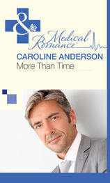Caroline Anderson: More Than Time