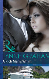 Lynne Graham: A Rich Man's Whim