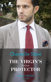 Chantelle Shaw: The Virgin's Sicilian Protector
