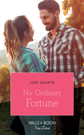 Judy Duarte: No Ordinary Fortune