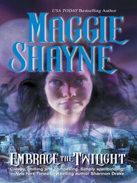 Maggie Shayne: Embrace The Twilight