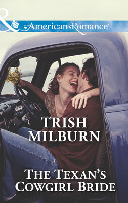 Trish Milburn The Texan's Cowgirl Bride