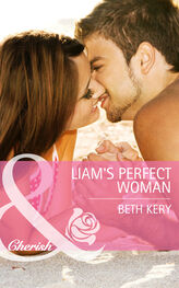 Beth Kery: Liam's Perfect Woman