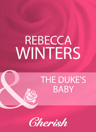 Rebecca Winters: The Duke's Baby