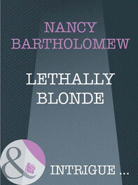 Nancy Bartholomew: Lethally Blonde
