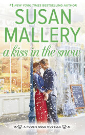 Susan Mallery: A Kiss In The Snow