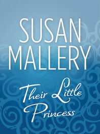 Susan Mallery: Their Little Princess