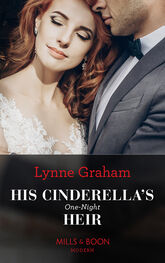 Lynne Graham: His Cinderella's One-Night Heir