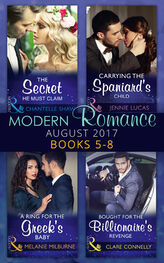Chantelle Shaw: Modern Romance Collection: August 2017 Books 5 -8