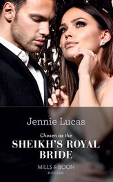 Jennie Lucas: Chosen As The Sheikh's Royal Bride