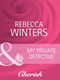 Rebecca Winters: My Private Detective
