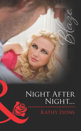Kathy Lyons: Night After Night...