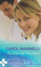 Carol Marinelli: Accidental Reunion