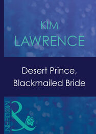 Kim Lawrence: Desert Prince, Blackmailed Bride