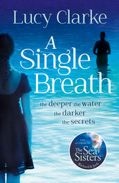 Lucy Clarke: A Single Breath