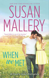 Susan Mallery: When We Met