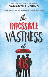 Samantha Young: The Impossible Vastness Of Us